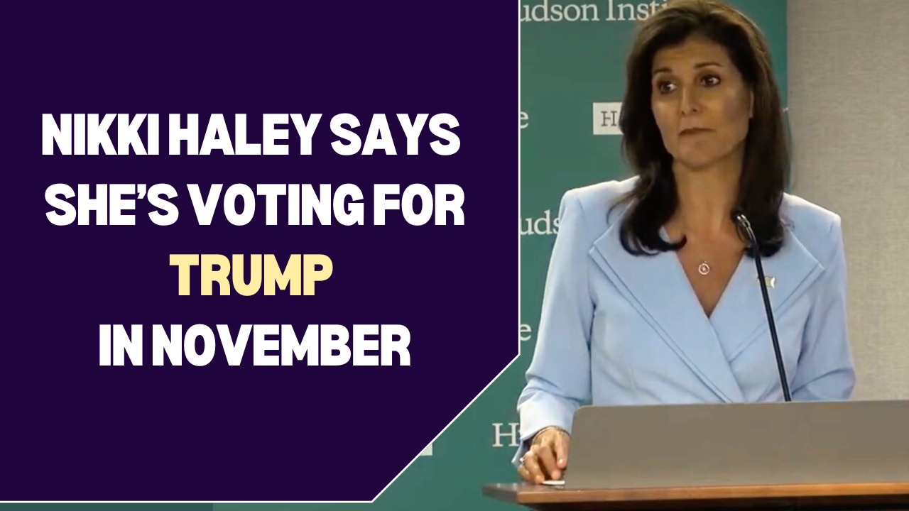 Nikki Haley says she’s voting for Trump in November